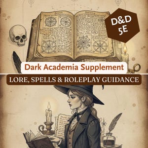 Könnte beinhalten: Illustration für ein D&D 5E Dark Academia-Supplement. Das Bild zeigt ein offenes Buch mit Diagrammen, einen Schädel, eine Feder und eine Frau mit Hut beim Lesen. Der Text lautet "Dark Academia Supplement" und "LORE, SPELLS & ROLEPLAY GUIDANCE."