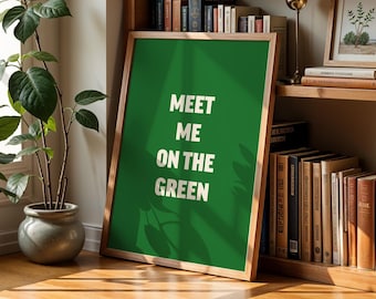 Meet Me on the Green – Golf Quote Print | Golf Lover Gift | Digital Download
