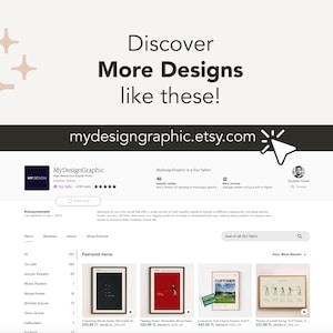 May include: Screenshot of an Etsy shop page with the text "Discover More Designs like these!" and the shop's URL. The page features a logo, shop details, and featured items, including posters.