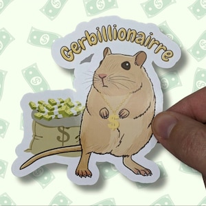 Könnte beinhalten: Ein Cartoon-Gerbil, das eine goldene Kette mit einem Dollarzeichen-Anhänger trägt. Das Gerbil steht auf einem Stapel Geldbeuteln mit Dollarzeichen darauf. Der Text "Gerbillionaire" ist in einem weißen Umriss um das Gerbil geschrieben.