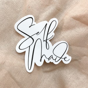 Selbst. Made - VINYL Sticker - Empowerment - Inspiration - Motivierende Sticker - Minimal - Wasserfest