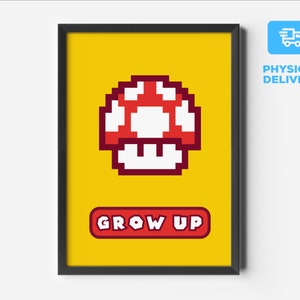 Super Mario Brothers Inspired Poster - Grow Up - Video Game Poster, Retro Game Prints, Gamer Gift