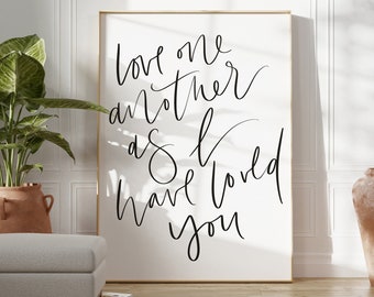 Love One Another As I Have Loved You, John 13:34, Aesthetic Bible Verse Art, Scripture Wall Art, Modern Christian Prints, Minimalist Verse