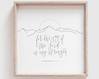 Pour la joie du Seigneur est ma force, Art mural d&#39;écriture carrée, Néhémie 8:10 Impression, Art d&#39;écriture de montagne, Affiche de citation de Bible, Numérique