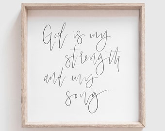 God is My Strength and Song Print, Square Print, Psalm 118:14 Print, Psalm Prints, Minimalist Bible Verse, Hand Lettered Bible Verse Print