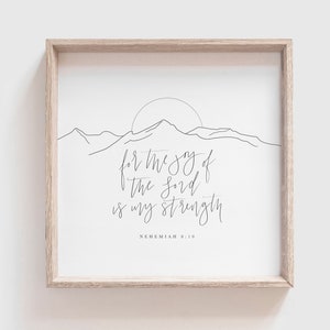 For the Joy of the Lord is My Strength, Square Scripture Wall Art, Nehemiah 8:10 Print, Mountain Scripture Art, Bible Quote Poster, Digital
