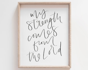 My Strength Comes From The Lord, Minimalist Bible Verse Print, Modern Christian Art Gift, Aesthetic Bible Quote Poster, Christian Prints