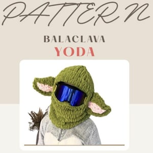 May include: A green knitted balaclava ski helmet cover with blue-tinted goggles, designed to resemble Yoda. The text on the image reads "SKI HELMET COVER PATTERN BALACLAVA YODA". Includes a video tutorial and PDF.