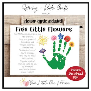 May include: A white paper with the text "Five Little Flowers" and a poem about flowers. The image includes watercolor illustrations of flowers, a green handprint, and the text "flower cards included!" and "instant download PDF".