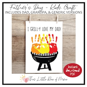 I Grill-Y love You - Dad - Grandpa - BBQ - Father's Day - Birthday - printable - Handprint art - keepsake - DIY kids craft - handmade gift