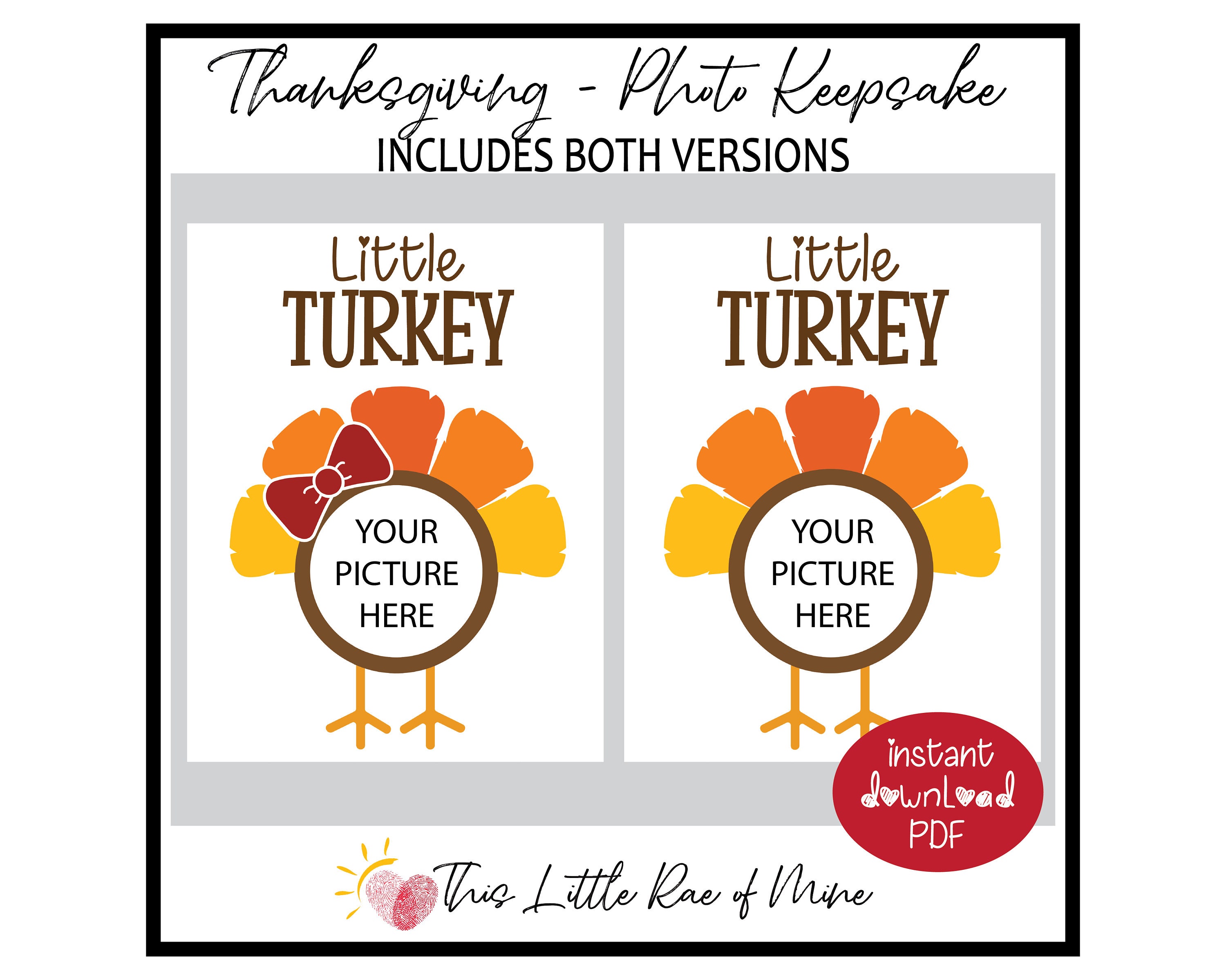 little turkey - photo - thanksgiving - keepsake - printable for