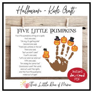 May include: A Halloween-themed kids' craft printable featuring the poem "Five Little Pumpkins." The artwork includes a brown handprint with five pumpkin faces, each wearing a different hat. The text includes the poem's verses and the words "instant download PDF."