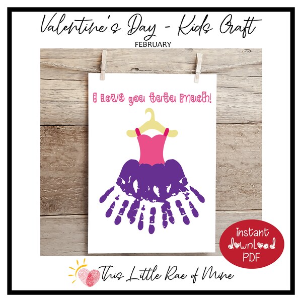 I love you tutu much - ballerina - Valentine's Day - printable - Handprint art - keepsake - DIY kids craft - handmade gift - Valentine Card
