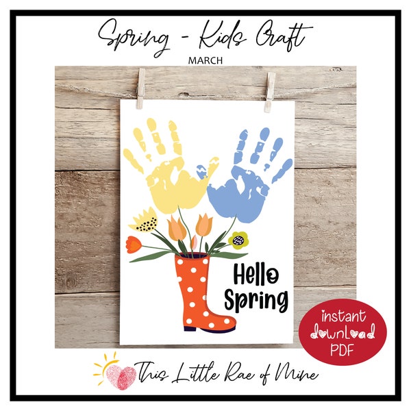 Hello Spring - First Day of Spring - Flowers - Rainboot - Handprint Art - printable keepsake - DIY kid craft - weather - spring - march