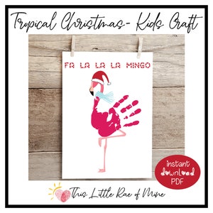 Fa la la la mingo - flamingo - tropical Christmas in July - Printable - DIY Kid craft - handprint art - keepsake - summer - holiday activity