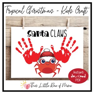 Santa Claws - crab - tropical Christmas in July - Printable - DIY Kids craft - handprint art keepsake - December - holiday activity - summer