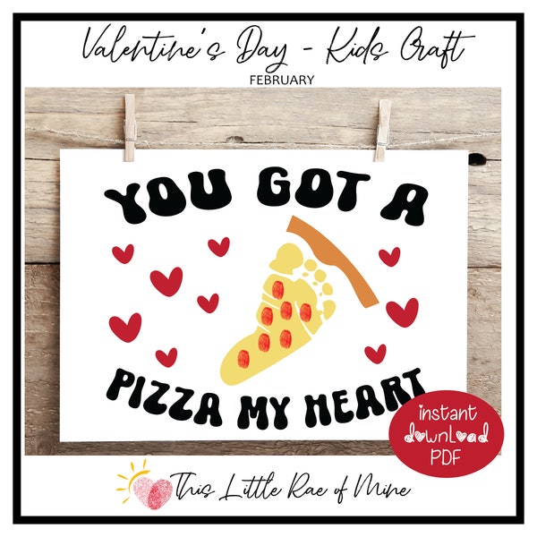 Pizza my heart - pizza valentine - Valentine's Day - printable Handprint art keepsake - DIY kids craft - handmade gift Valentine's Day Card