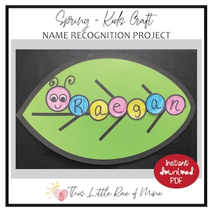 May include: A green leaf with a caterpillar made of colorful letters spelling the name "Raegan". The caterpillar has a pink head with a smiling face and black eyes. The craft is titled "Spring - Kids Craft Name Recognition Project" and includes the text "This Little Rae of Mine" and "instant download PDF".