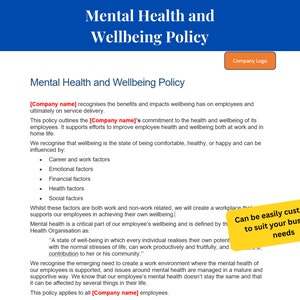 May include: A blue and yellow document with the title "Mental Health and Wellbeing Policy". The document outlines a company's commitment to employee health and wellbeing. The text includes the phrase "Can be easily customized to suit your business needs".