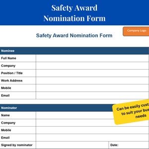 Può includere: Un modulo di nomina per un premio di sicurezza con campi per il nominato e il nominatore, inclusi nome completo, azienda, posizione, indirizzo di lavoro, numero di cellulare, indirizzo email e data. Il modulo è intitolato "Modulo di nomina per un premio di sicurezza" e ha un logo aziendale nell'angolo in alto a destra. Il testo "Può essere facilmente personalizzato per soddisfare le esigenze della tua azienda" è in una casella gialla.