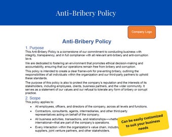 May include: A document outlining an Anti-Bribery Policy for a company. The policy emphasizes ethical decision-making, transparency, and compliance with anti-bribery laws. It applies to all employees, contractors, and stakeholders, including those involved in international operations. The document states that the policy is a cornerstone of the company's commitment to ethical business practices.