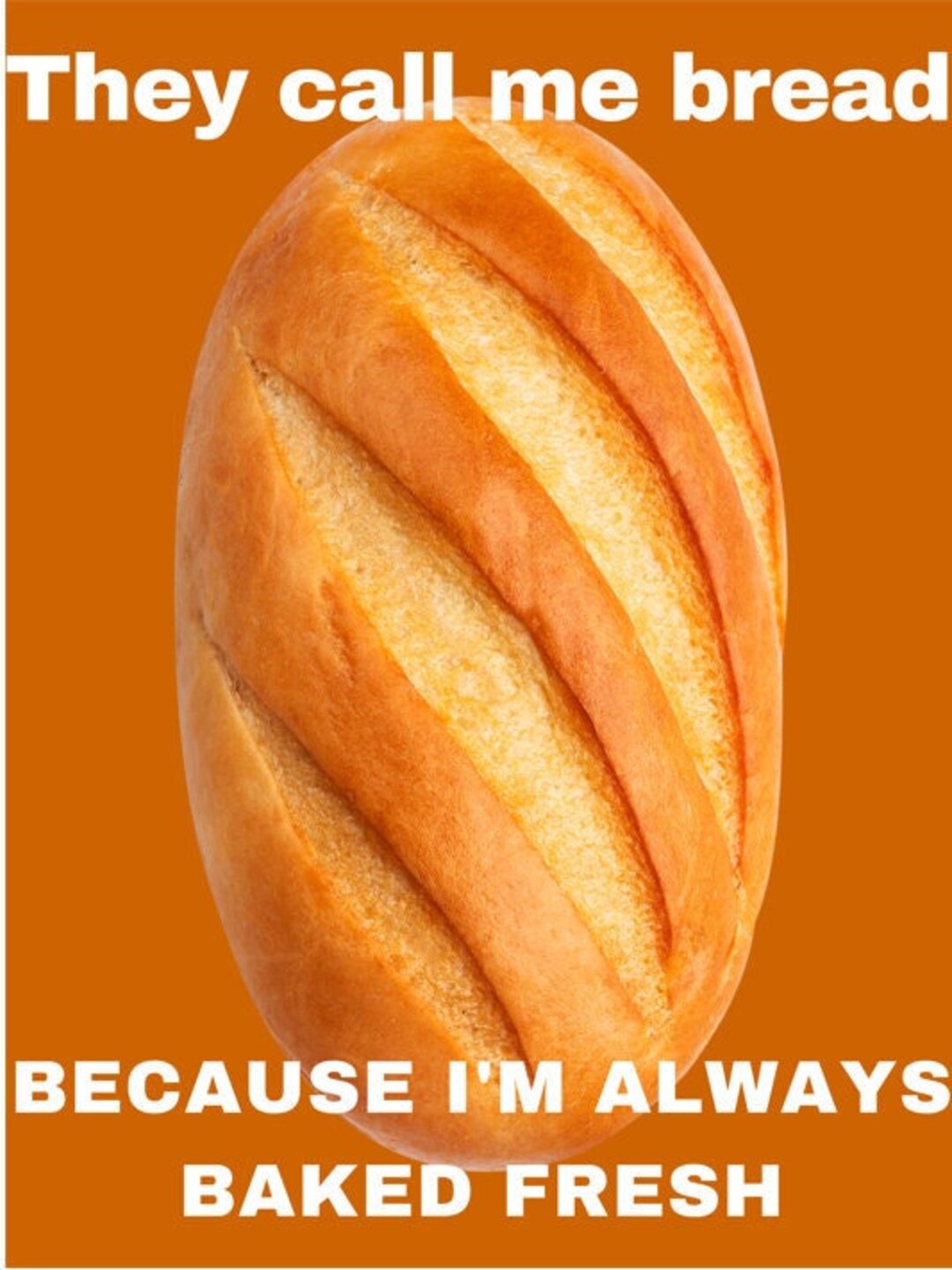 They Call Me Bread Poster - Etsy