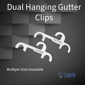 May include: Two white plastic gutter clips for hanging gutters. The clips are designed for 1/2 inch and 3/4 inch PVC gutters. The text "Multiple Sizes Available" is printed below the clips.