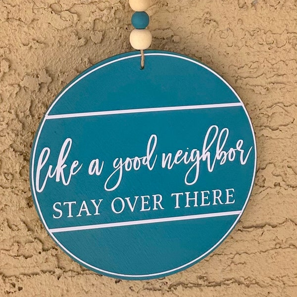 Good Neighbor Mini Door Hanger | Funny Sign | Personalized | Housewarming Gift | Front Door Decor | Wood Round Door | Home Accent | Trending