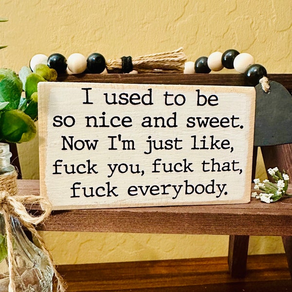 Fuck You, Fuck That, Fuck Everybody Mini Wood Block Sign - Tiered Tray Accent - Small Home Accent - Office Desk Decor - Trending Gift -