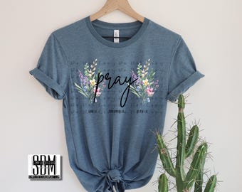 Pray For It Flowers PNG: Sublimation & DTF Digital Download