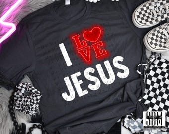 I Love Jesus Valentine’s Day Digital File, Digital Download, Sublimation, png, Tumbler, DTF, DTG
