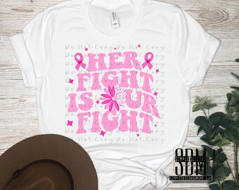 Her Fight is Our Fight Breast Cancer Awareness Custom Digital File With Mock-up  Digital Download, Sublimation, png, Tumbler, DTF, DTG