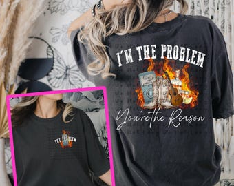 I’m the Problem You’re the Reason Digital File, Digital Download, Sublimation, png, Tumbler, DTF, DTG, HTV