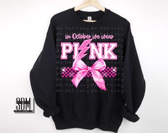 In October We Wear Pink Breast Cancer Awareness Custom Digital File With Mock-up  Digital Download, Sublimation, png, Tumbler, DTF, DTG