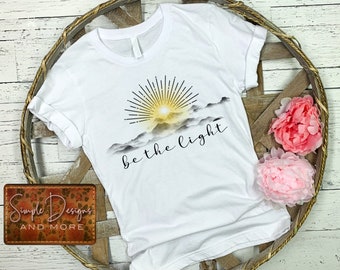 Be the Light Digital File, Digital Download, Sublimation, DTF, DTG, PNG, Jpeg, Download