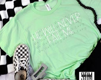 He Will Never Fail Me Digital File, Black and White Versions Included Digital Download, Sublimation, png, Tumbler, DTF, DTG, HTV, Art
