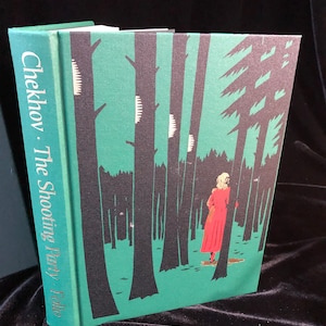 The Shooting Party by Anton Chekhov Folio Society Sleeved Book with Illustrations by Francis Mosley. 2006 First Folio Printing.
