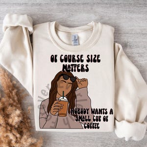 coffee png | size matters png | funny coffee png
