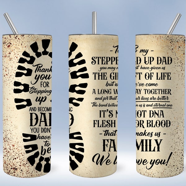 Dad that stepped up Step Dad Ready To Press Sublimation Tumbler Transfers