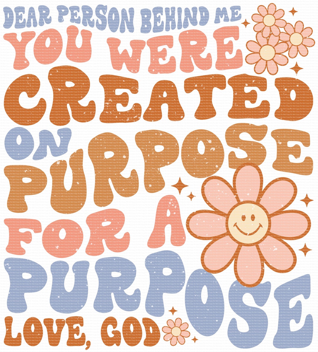 Dear Person Behind Me You Were Created for a Purpose Ready to Press ...