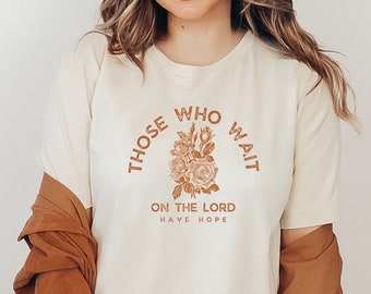 Boho Christian Wildflower Shirt | Floral Botanical Bible Verse Pressed Flowers Shirt | Trendy Christian Apparel | Those Who Wait On The Lord