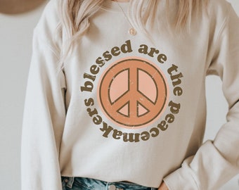 Boho Christian Sweatshirt Christian Crewneck Faith Worship Bible Verse Gift Scripture Women Teen Girl Blessed are the Peacemakers