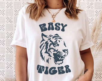 Easy Tiger Shirt | Tiger Graphic Tee | Vintage Tiger Shirt | Tiger T Shirt for Women | Tiger Print Shirt | Oversized T Shirt | Retro Tiger