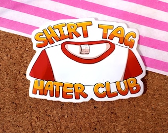 Shirt Tag Hater Club