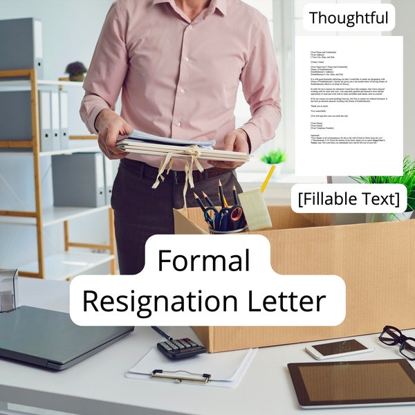 Formal Resignation Letter, Quick Resignation Letter, Thoughtful Resignation Letter, Fillable Text, Professional Resignation Letter