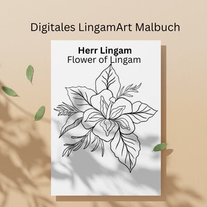Mr. Lingam&#39;s Flower of Lingam Coloring Book, digital, PenisArt, Lingam Art,