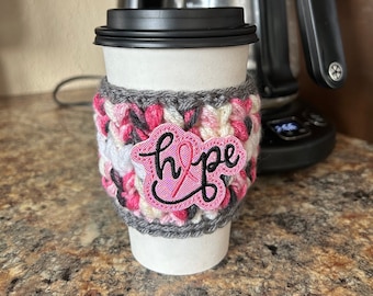 Hope Cup Cozy; Breast Cancer Awareness Cup Cozy; Cup Cozy; Pink Cup Cozy; Crochet Cup Cozy; Handmade - READY TO SHIP