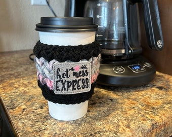 Hot Mess Express Cup Cozy; Hot Mess Express; Hot Mess; Cup Cozy; Crochet Cup Cozy; Reusable Coffee Sleeve; Handmade - READY TO SHIP