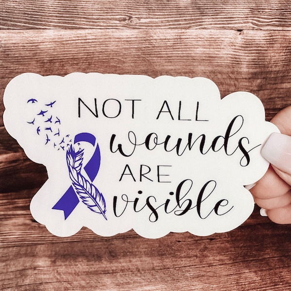 Domestic Violence Awareness Sticker - Not All Wounds Are Visible - Break The Silence - Emotional Abuse - Mental Abuse - Narcissistic Abuse