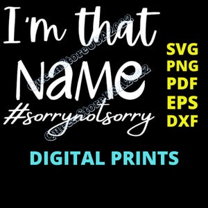 I'm That Nana Sorry NOTS Sorry SVG PNG: Grandmother Gift (digitale download)